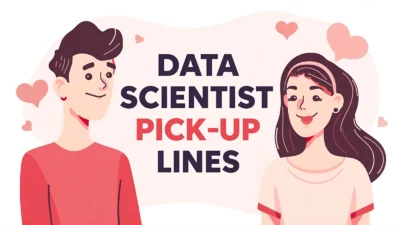 Data Scientist Pick-Up Lines