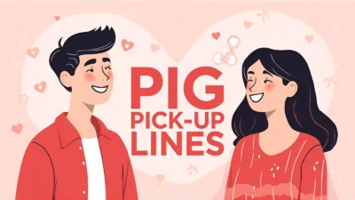 Pig Pick-Up Lines