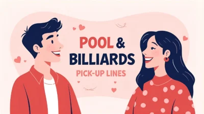 Pool & Billiards Pick-Up Lines