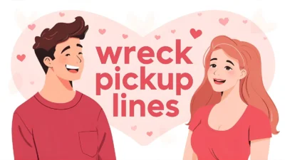wreck pickup lines