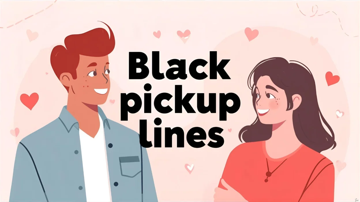 Black Pick-Up Lines