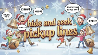 Hide and Seek Pickup Lines