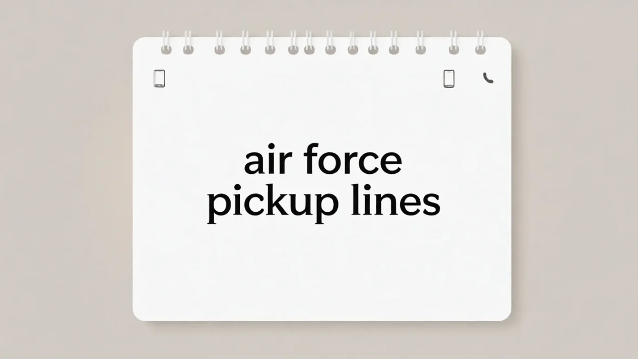 air force pickup lines