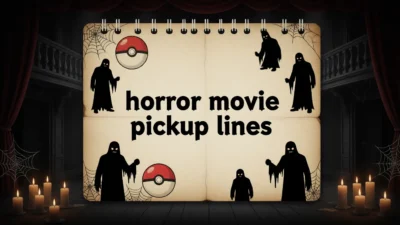 Horror Movie Pickup Lines