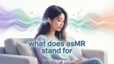 What Does ASMR Stand For