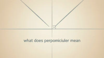 What Does Perpendicular Mean