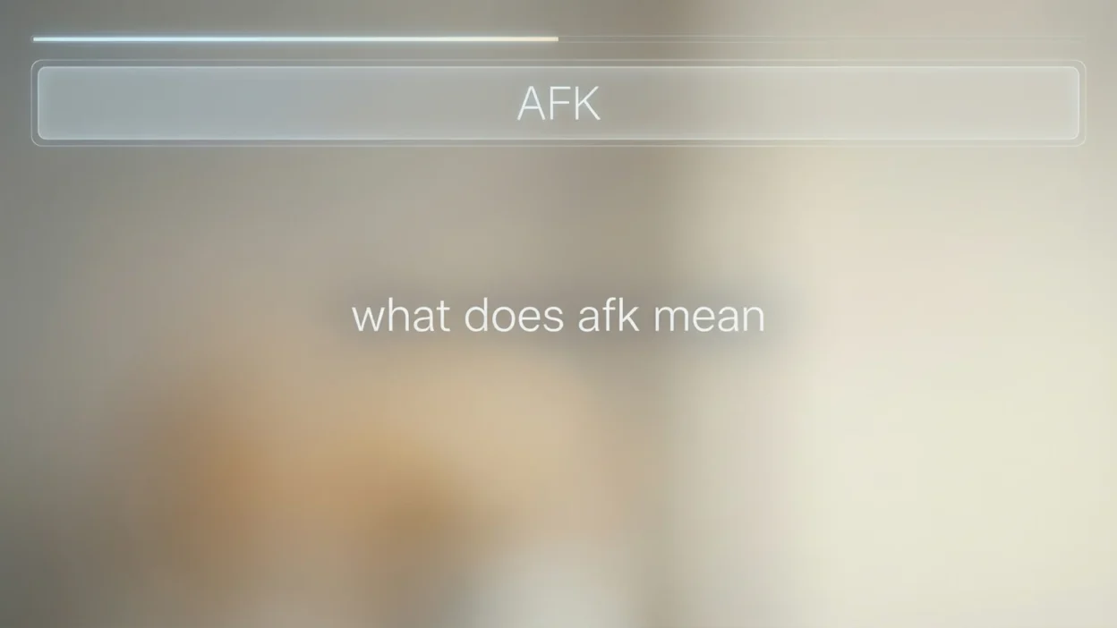 What Does AFK Mean