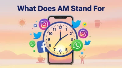 What Does AM Stand For